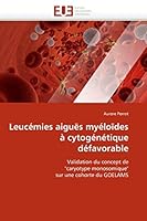 Leucémies Aiguës Myéloïdes À Cytogénétique Défavorable 6131555222 Book Cover