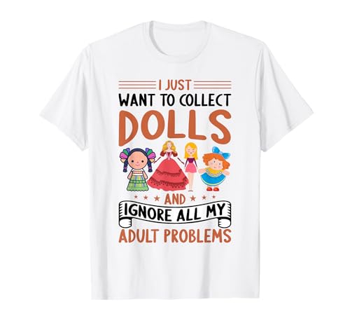 Collectible Doll Porcelain Doll Antique Doll Lover T-Shirt
