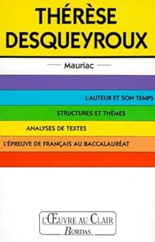 Paperback L'Oeuvre Au Clair: Mauriac: Therese Desqueyroux Book