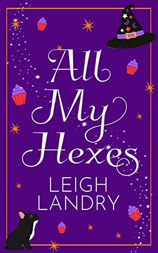 All My Hexes: A Sapphic Witch Romance