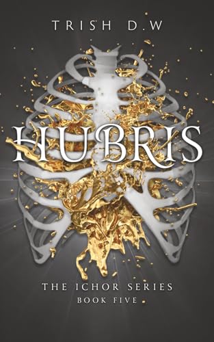 Hubris (Ichor Series, Band 5)