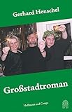 Großstadtroman (Martin Schlosser, Band 12) - Gerhard Henschel 