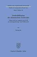 Neukodifikation Des Chinesischen Zivilrechts: Chinas Zgb Im Vergleich Zum Bgb Im Leistungsstorungs- Und Deliktsrecht 3428189442 Book Cover