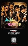 AJA BY QUBIES : AKIHIRO 作詞作品集 AKIHIRO`S LYRIC WRITNG WORKS　 (トヲンCOMPANY)