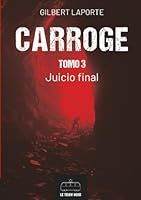 Carroge - Tomo 3: Juicio final 2390454178 Book Cover