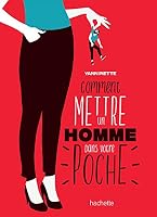 Comment mettre un homme dans votre poche 2017068969 Book Cover