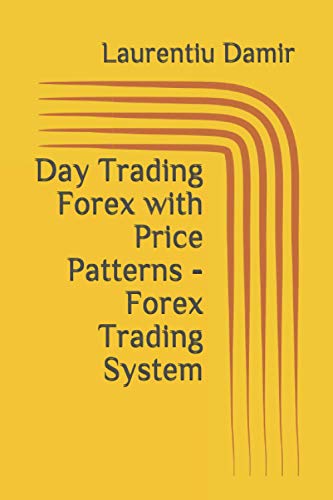 Day Trading Forex with Price Patterns - Forex Trading System (Technical analysis)