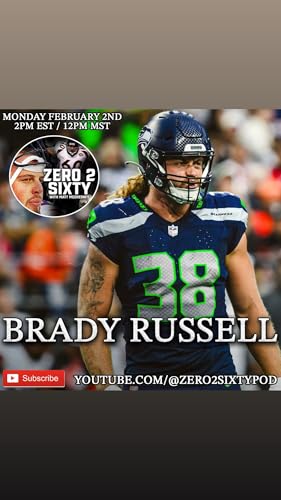 CU Great & Current Seahawk Brady Russell joins Zero 2 Sixty to talk Shop & the SB!