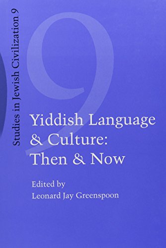 Yiddish Language and Culture: Then and Now. (Studies in Jewish Civilization)