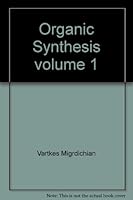 Organic Synthesis volume 1 B007AY3790 Book Cover