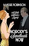 Nobody's Sweetheart Now: The First Lady Adelaide Mystery