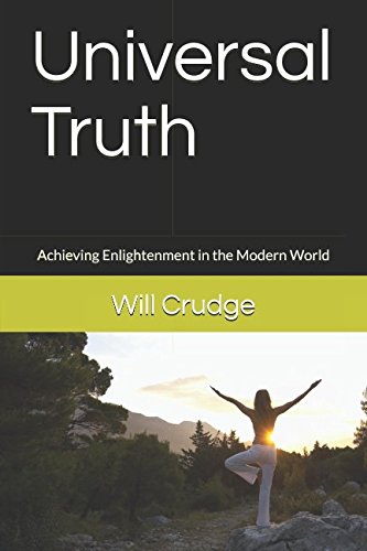 Universal Truth: Achieving Enlightenment in the... 1521307814 Book Cover