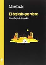 El desierto que viene: La ecología de Kropotkin (Folletos)