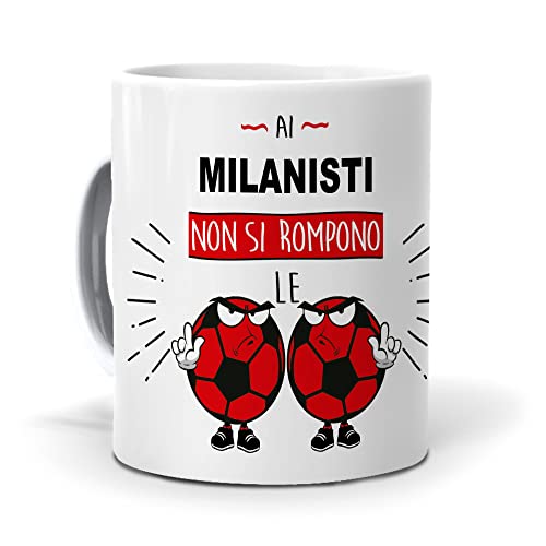 PALLE MONDO Regalo Originale| Idea da regalare| Tazza Ai Milanisti nom si rompono le ...| Ceramica 350 ml