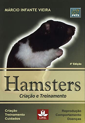 Hamsters: Criação e Treinamento
