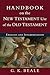 Handbook on the New Testament Use of the Old Testament: Exegesis and Interpretation
