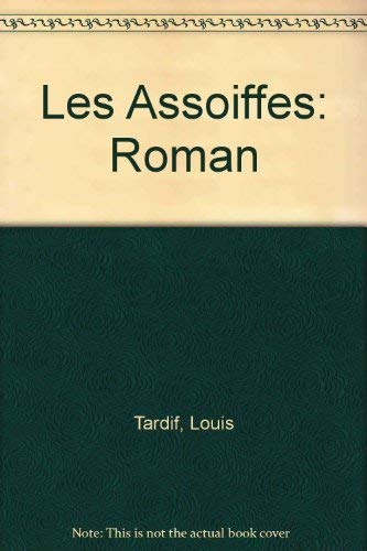 Les Assoiffes: Roman (French Edition)