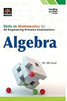Skills In Mathematics For All Engineering Entrance Examinations Algebra 8188222178 Book Cover