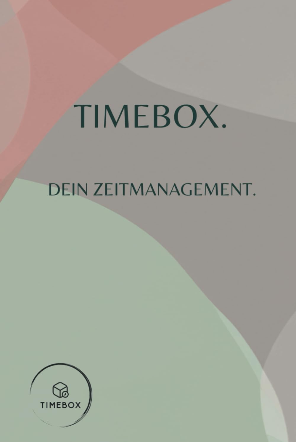 Independently published Timeboxing Zeitmanagement Planer Zeitboxen To-Do Aufgaben Tagesplaner Timebox: 227 Seiten zum steigern der Produktivität mit Monats-, Wochen-, und Tagesplaner