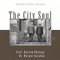 The City Soul (Stories from Antalya) 1889626171 Book Cover