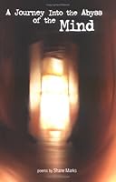 A Journey Into the Abyss of the Mind 0974578908 Book Cover