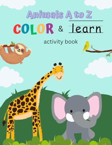 Animals A to Z Color & Learn Activity Book