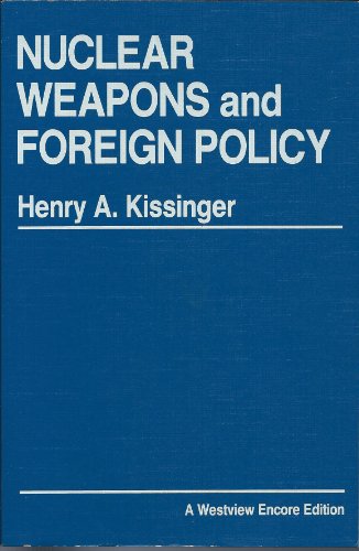 Nuclear Weapons And Foreign Policy 0865317453 Book Cover