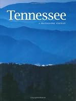 Tennessee: A Photographic Portrait 1885435525 Book Cover