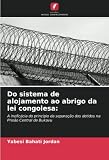  Do sistema de alojamento ao abrigo da lei congolesa:: A ineficácia do princípio da separação dos detidos na Prisão Central de Bukavu