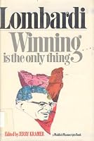 Lombardi: Winning is the only thing 0690011318 Book Cover