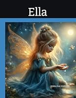 Ella B0F66GKHZP Book Cover