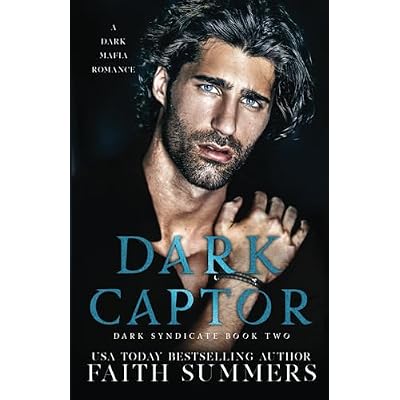 Dark Captor: A Dark Mafia Romance (Dark Syndicate) Paperback November 10, 2020