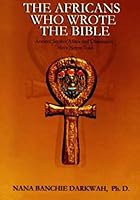 The Africans Who Wrote the Bible 097019000X Book Cover
