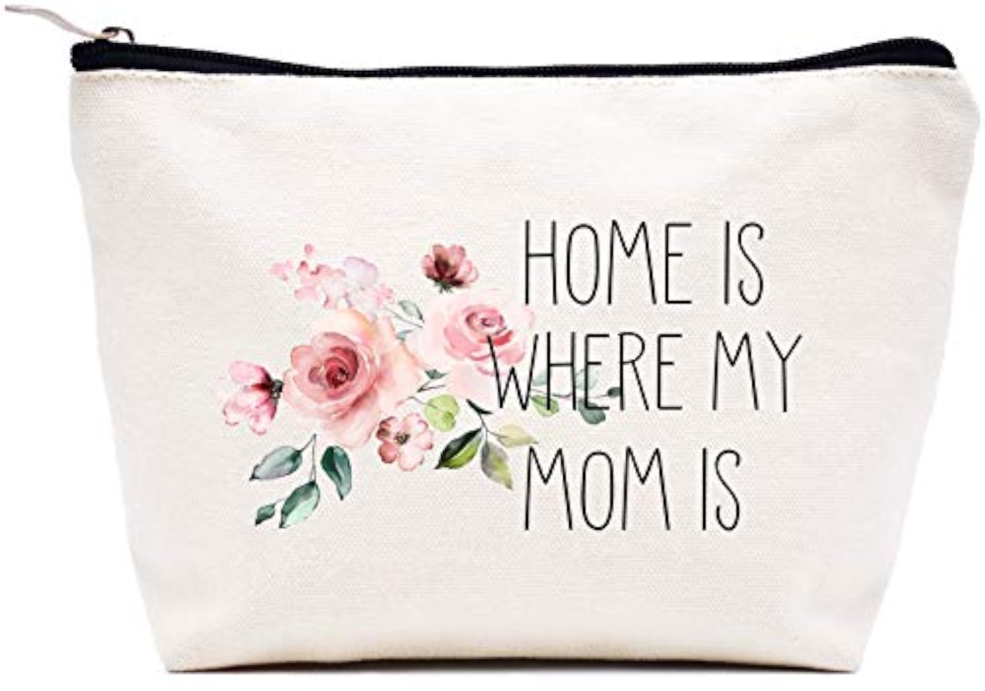 Home Is Where My Mom Is Makeup Bag, Gift for Mom