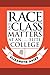 Race and Class Matters at an Elite College