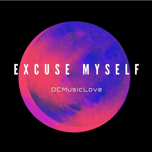 Excuse Myself