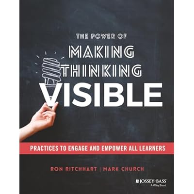 The Power of Making Thinking Visible
