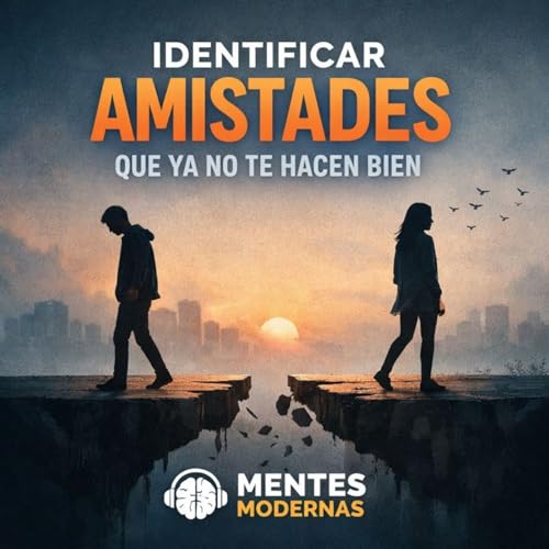 Identificar amistades que ya no te hacen bien. copertina