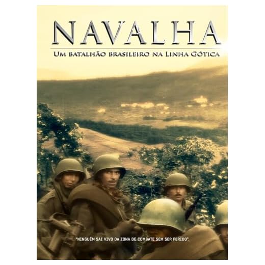 Navalha - Um batalhão brasileiro na Linha Gótica