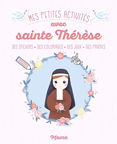 Mes petites activités avec Sainte Thérèse Mes petites activités avec Sainte Thérèse