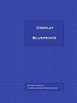 Hardcover Cosplay Blueprints: An AHint Creation Book