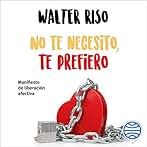 No te necesito, te prefiero