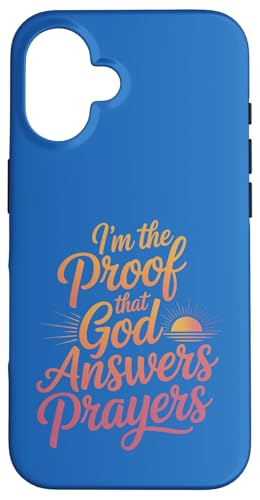 I'm the Proof God Answers Prayers �L���X�g���M�f�U�C�� �X�}�z�P�[�X iPhone 16 �p