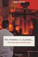 Des ténèbres à la lumière 2850498890 Book Cover