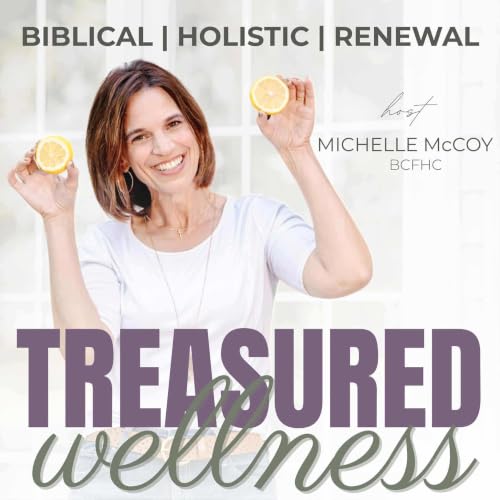 『Treasured Wellness- Brain Fog, Fatigue & Whole Health Restoration for Christian Women Over 40』のカバーアート