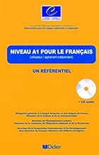 Download Niveau A1 pour le Français : (Utilisateur / apprenant élémentaire) (1CD audio) PDF