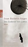 isaac singer schriftsteller  Der Zauberer von Lublin