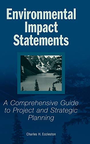 Environmental Impact Statements: A Comprehensive Guide to Project and Strategic Planning