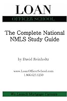 The Complete National NMLS Study Guide: Your all in one guide to passing the national SAFE Act test 1451555407 Book Cover