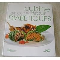 Cuisine et conseils pour diabétiques 2737246652 Book Cover